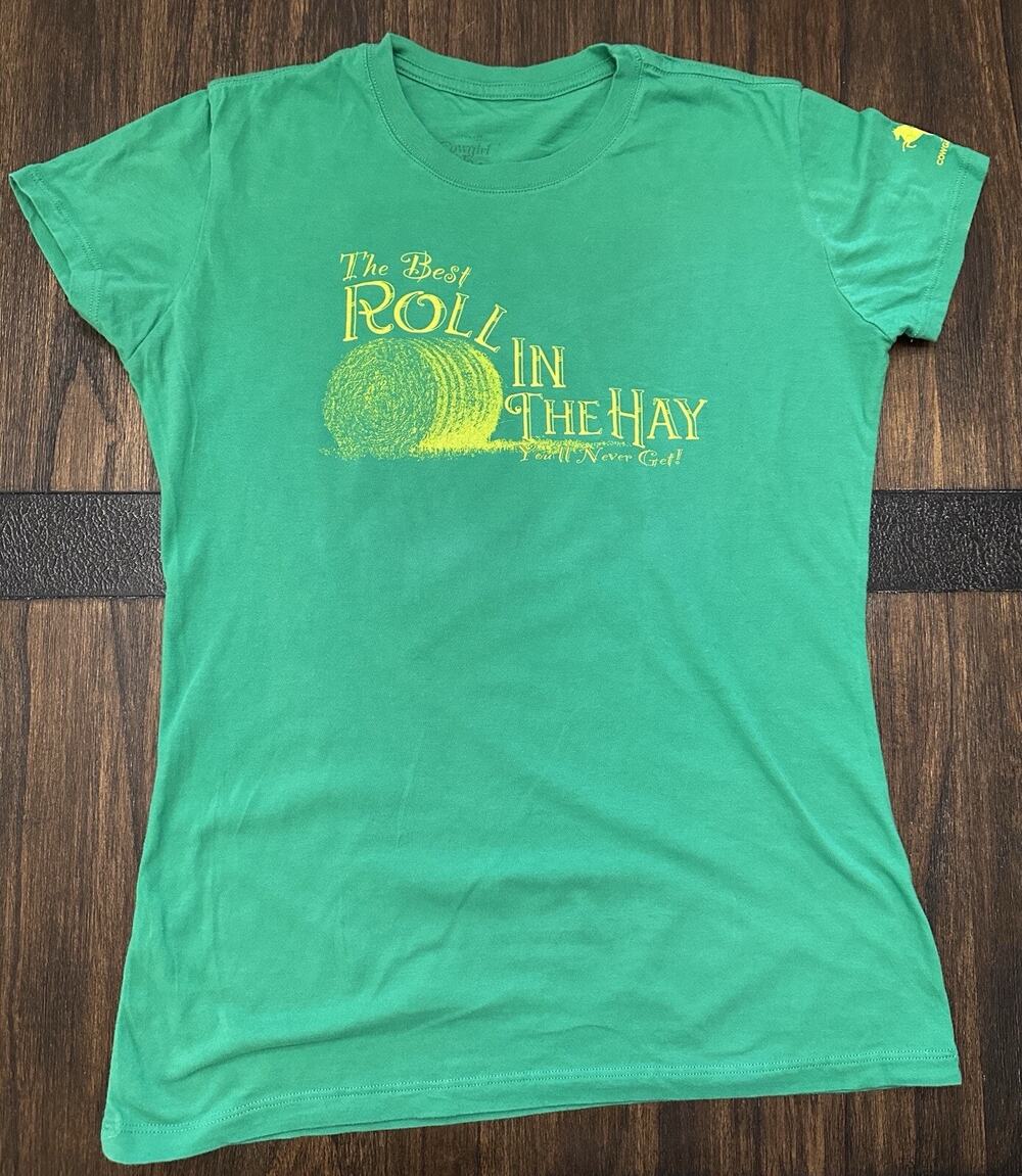 The Best Roll In The Hay You’ll Never get T shirt —Women’s Size L